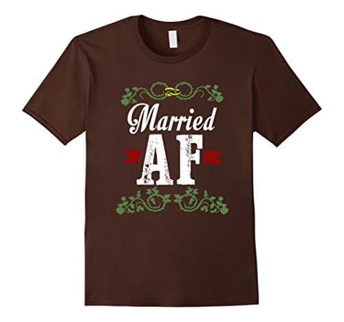 Men's MARRIED AF T-SHIRTS Funny Engagement Marriage Wedding Bridal Medium Brown