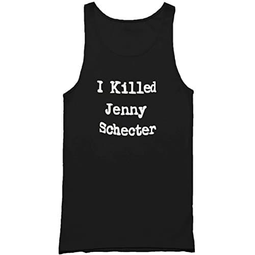 I Killed Jenny Schecter Funny The L Word Tank Top Medium Black