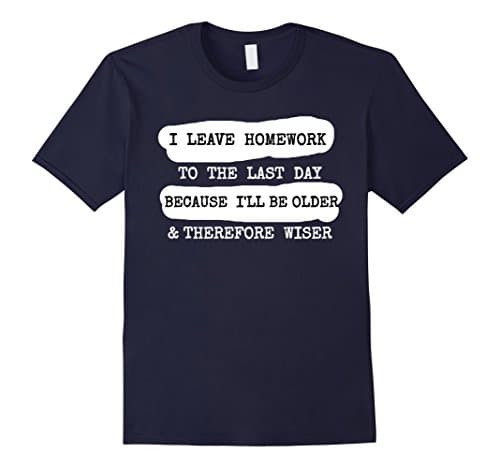 Mens Homework Shirt for Teen Girls and Boys Cool Trendy Gift Idea Small Navy