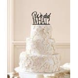 Personalized Wedding Cake Topper, We Did WHAT! Cake Topper, Traditional Wedding decro.