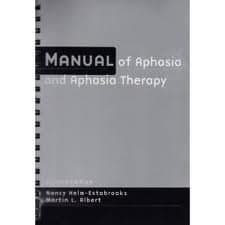 Manual of Aphasia Therapy by Helm-Estabrooks, Nancy published by Pro ed Spiral-bound