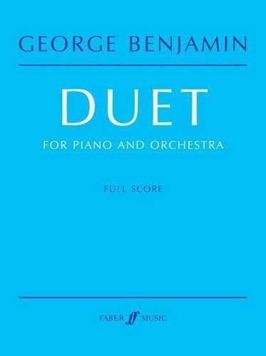 Duet: (Piano and Orchestra) by George Benjamin (2010-12-10)