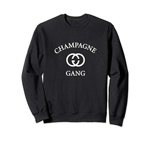 Champagne Gang - Gift Mom, Womens, Girlfriend Funny Mother's Sweatshirt