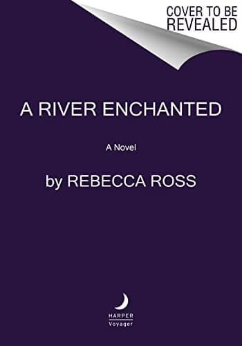 A River Enchanted: A Novel