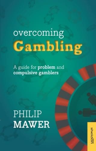 Overcoming Gambling: A Guide for Problem and Compulsive Gamblers Paperback – March 20, 2014