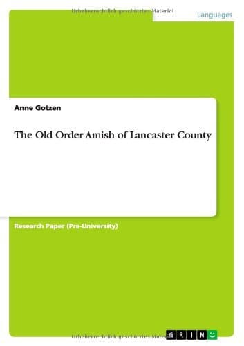 The Old Order Amish of Lancaster County