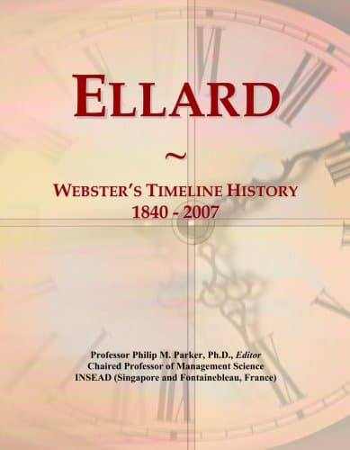 Ellard: Webster's Timeline History, 1840 - 2007