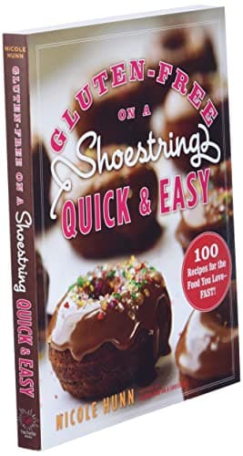 Gluten-Free on a Shoestring, Quick and Easy: 100 Recipes for the Food You Love -- Fast!