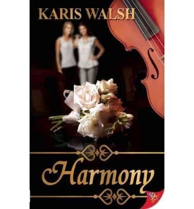 BY Walsh, Karis ( Author ) [{ Harmony - By Walsh, Karis ( Author ) Aug - 16- 2011 ( Paperback ) } ]