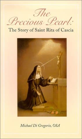 The Precious Pearl: The Story of Saint Rita of Cascia