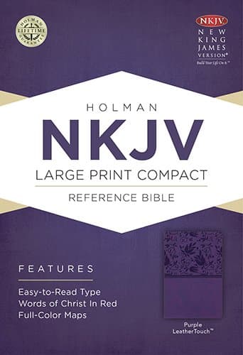 NKJV Large Print Compact Reference Bible, Purple LeatherTouch (Bible Nkjv Large Print) Imitation Leather – Large Print, 1 October 2013