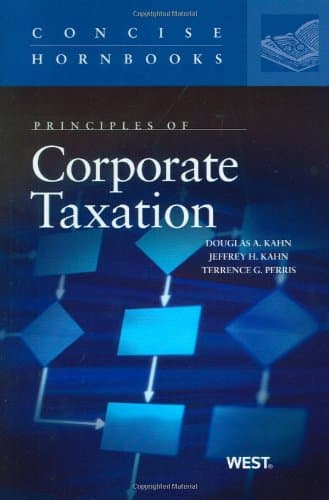 West Academic Publishing Principles of Corporate Taxation