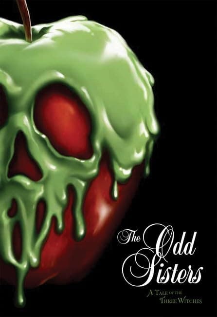 The Odd Sisters: a Tale of the Three Witches (Disney Villains 6) (Disney Villains) Paperback