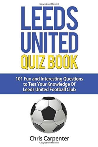 Leeds United Quiz Book