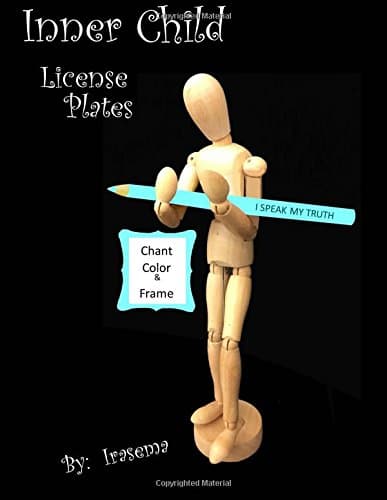 Inner Child License Plates: Chant Color & Frame: Volume 13 (Inner Child Mood) Paperback – 21 April 2015