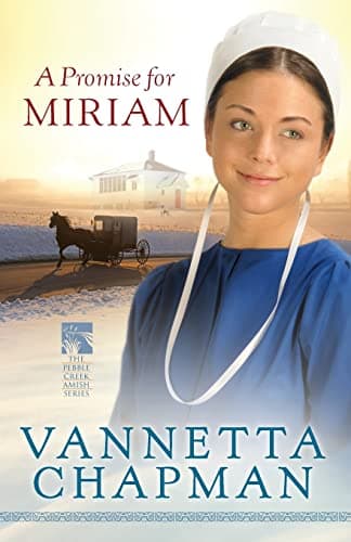 A Promise for Miriam (The Pebble Creek Amish Book 1)