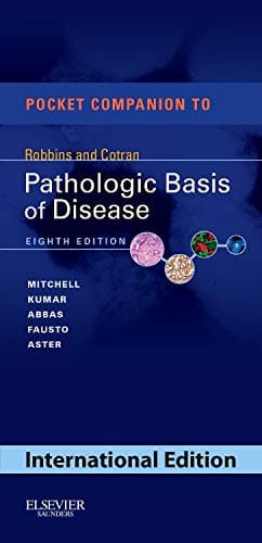 Pocket Companion to Robbins & Cotran Pathologic Basis of Disease, International Edition Hardcover – 8 Sept. 2011