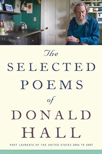 The Selected Poems of Donald Hall Hardcover – December 1, 2015