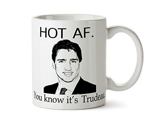 Hot Af You Know It's Trudeau 11 oz Coffee Mug