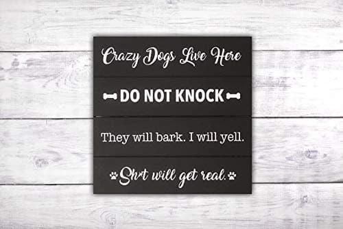 Crazy Dogs Live Here Sign | Do Not Knock Sign | Do Not Disturb Sign | Funny Front Door Sign | Dog Quotes | Dog Wall Decor | Paw Print Sign -by LEADING EDGE DESIGNS