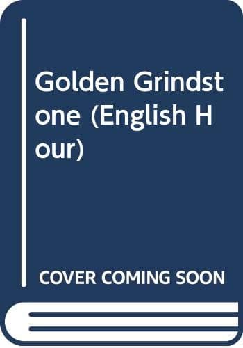 Golden Grindstone (English Hour S.)