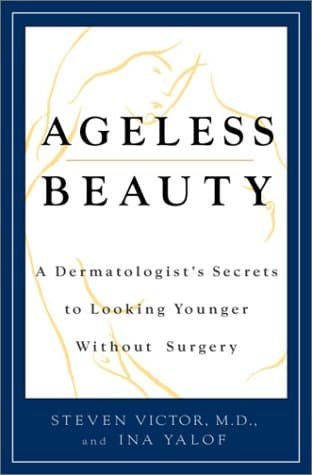 Ageless Beauty: A Dermatologist's Secrets to Looking Younger Without Surgery