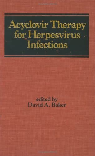 Acyclovir Therapy for HerPes Virus Infections: 4 (Infectious Disease and Therapy)