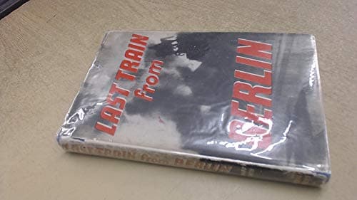 Last Train from Berlin Hardcover – January 1, 1942