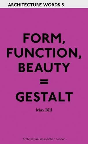 Architecture Words 5 - Form, Function, Beauty = Gestalt Paperback – 24 Jan. 2010