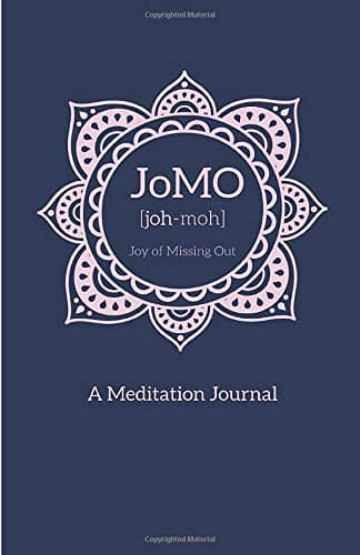 JoMO [joh-moh]: A Meditation Journal