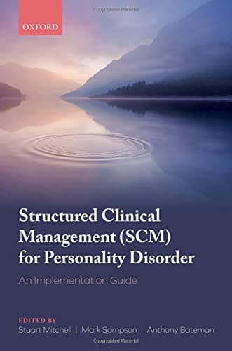 Structured Clinical Management (SCM) for Personality Disorder: An Implementation Guide