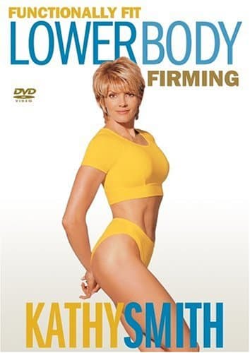Kathy Smith - Functionally Fit - Lower Body Firming [DVD]