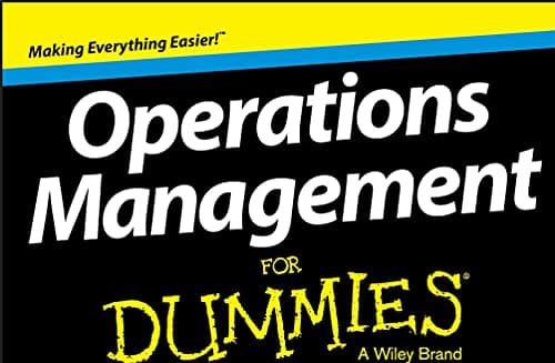 Operations Management For Dummies