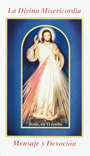 La Divina Misericordia Mensaje y Devocion (Spanish Edition)