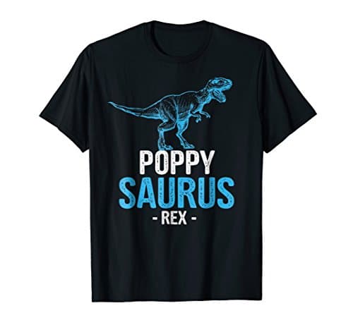 Father's Day Gift For Grandpa PoppySaurus Rex Poppy Saurus