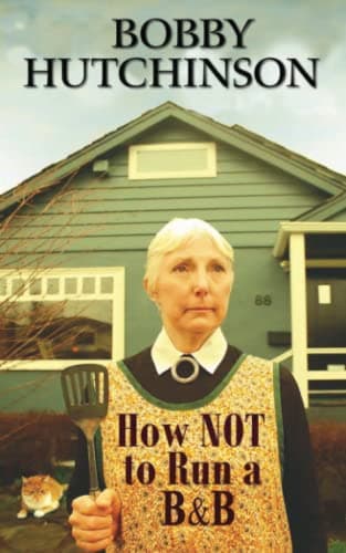 How Not To Run A B&B