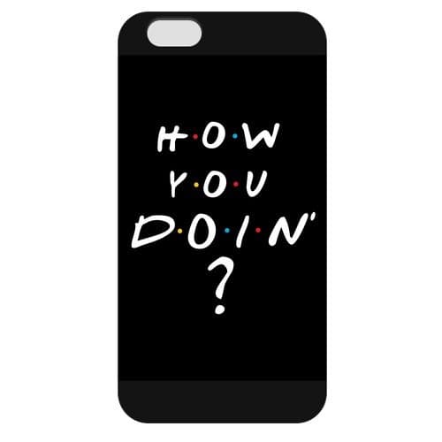 customized Friends TV show protected iPhone 6s Plus 5.5 Case,Friends TV show how you doin iPhone 6s Plus 5.5 Case for iPhone,Samsung and LG - Black