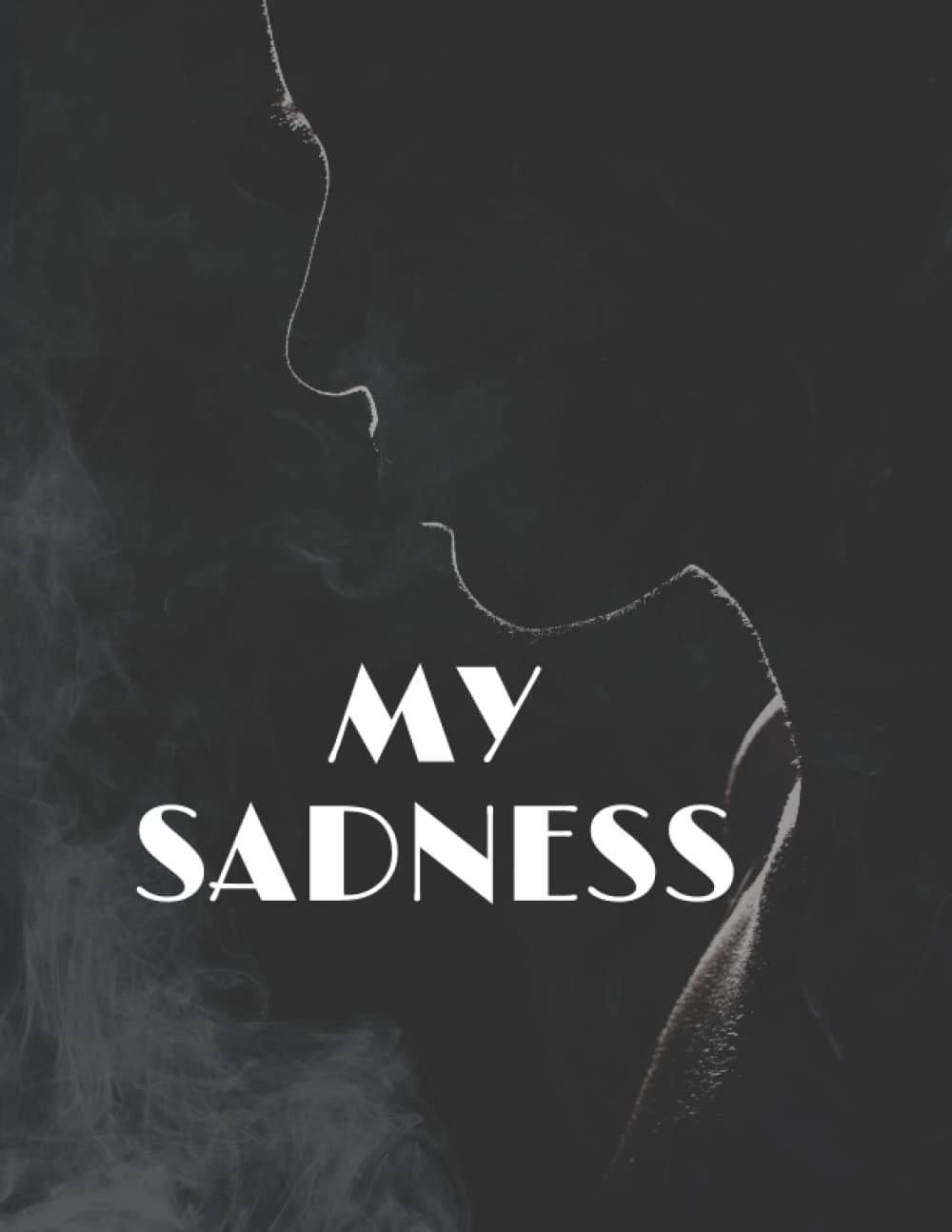 My sadness: good notebook for sad people,journal Gift blank lined notebook,120 pages,presnt for women and men,memories