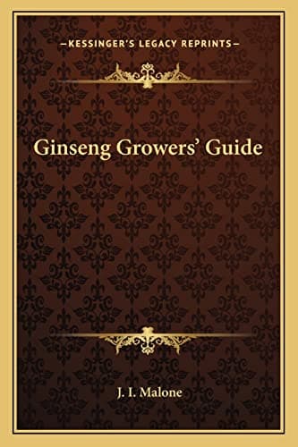 Ginseng Growers' Guide Paperback – September 10, 2010