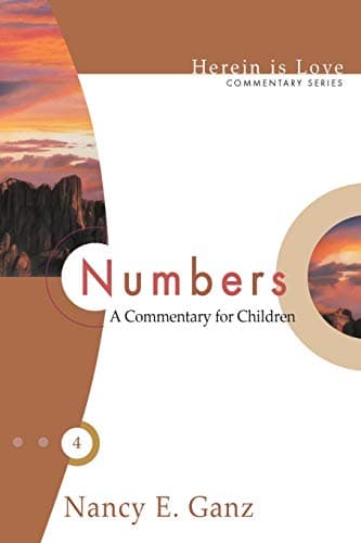 Numbers: A Commentary for Children (Herein Is Love)