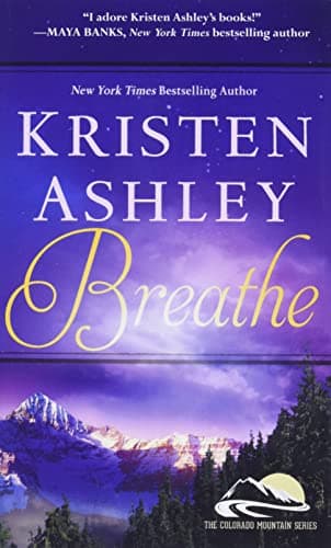 Breathe (Colorado Mountain Series Book 4)