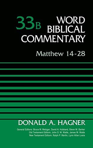 Matthew 14-28, Volume 33B (33) (Word Biblical Commentary)