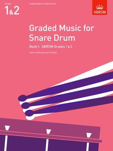 Graded Music for Snare Drum, Book I: (Grades 1-2) (ABRSM Exam Pieces)