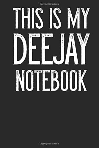 This Is My Deejay Notebook
