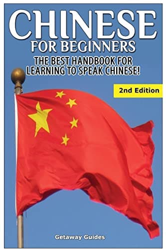 Chinese for Beginners: The Best Handbook for Learning to Speak Chinese Paperback – Illustrated, April 18, 2015