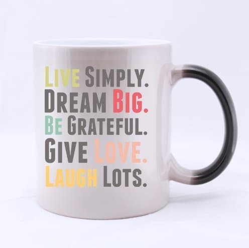 Personalized live simply dream big.Love Laugh Live ,funny popular quote art 100% Ceramic 11-Ounce Morphing Mug