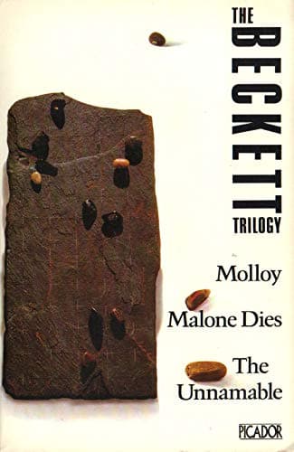 The Beckett Trilogy - Molloy, Malone Dies, The Unnameable (Picador Bks.) Paperback – 6 April 1979