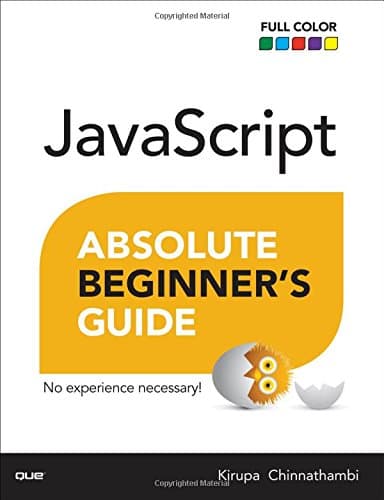 JavaScript Absolute Beginner's Guide