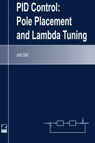 PID Control: Pole Placement and Lambda Tuning