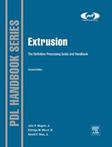Extrusion: The Definitive Processing Guide and Handbook (Plastics Design Library) 2nd Edition, Kindle Edition